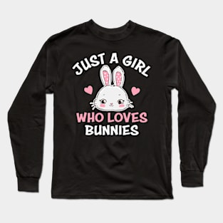 Just a Girl Who Loves Bunnies Long Sleeve T-Shirt